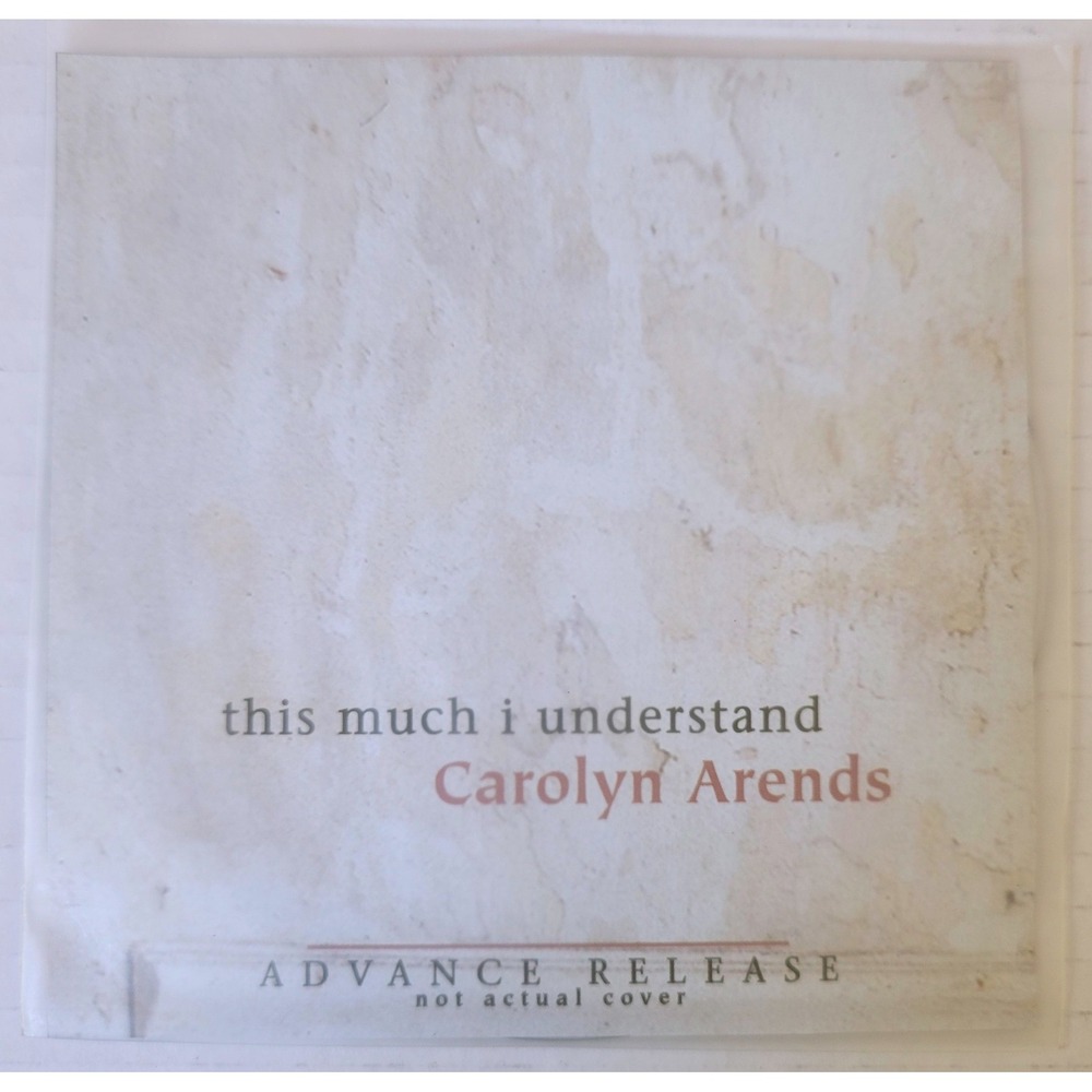 Carolyn Arends This Much I Understand CD 1999 Advance Promo Pre Release Vintage
